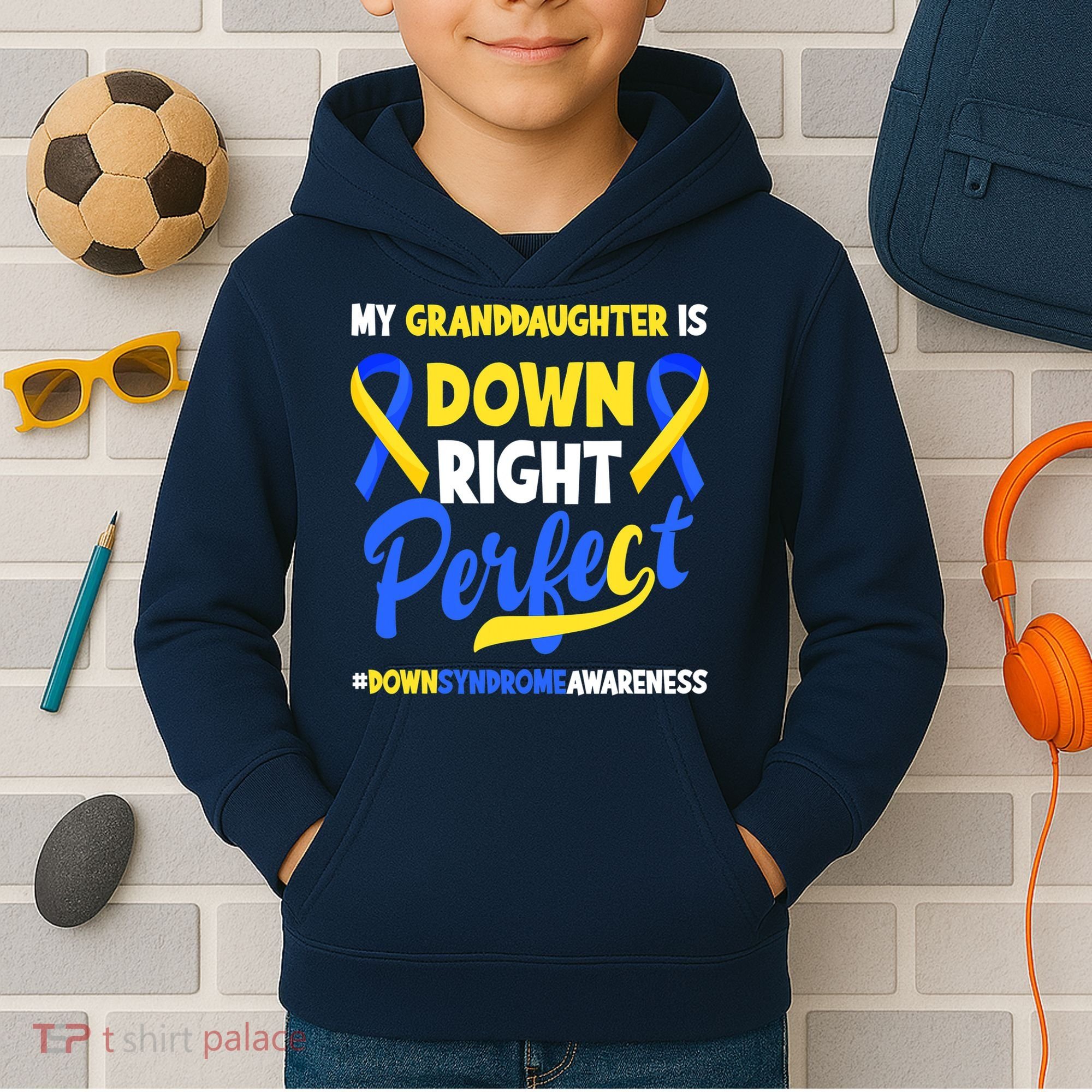 Granddaughter Is Down Right Perfect Down Syndrome Awareness Kids Hoodie