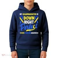 Granddaughter Is Down Right Perfect Down Syndrome Awareness Kids Hoodie thumb 4