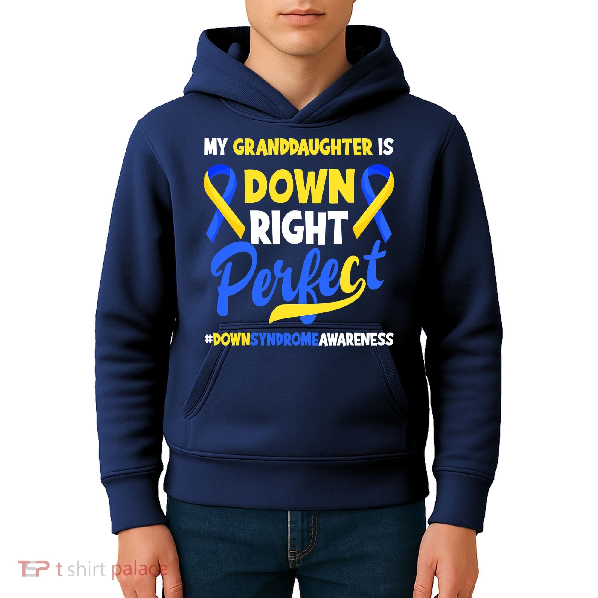 Granddaughter Is Down Right Perfect Down Syndrome Awareness Kids Hoodie