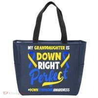 Granddaughter Is Down Right Perfect Down Syndrome Awareness Tote Bag thumb 0