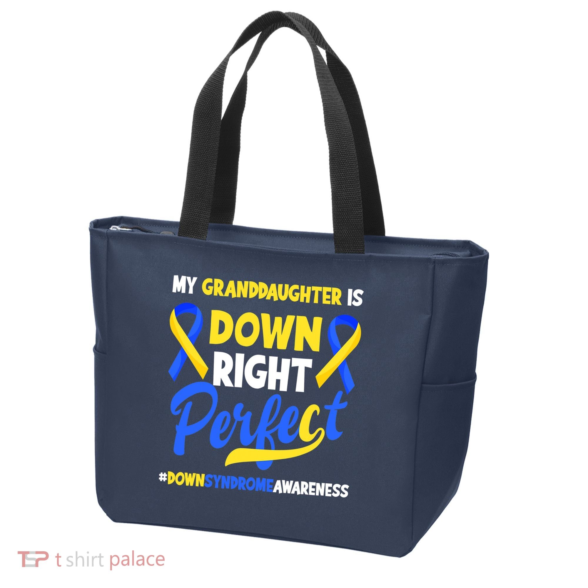 Granddaughter Is Down Right Perfect Down Syndrome Awareness Tote Bag