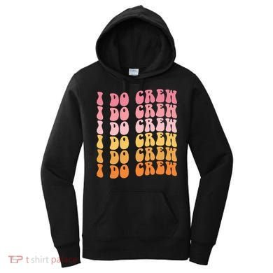 Groovy I Do Crew Bride Squad Wedding Bachelorette Party Women's Hoodie