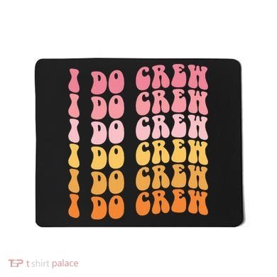 Groovy I Do Crew Bride Squad Wedding Bachelorette Party Mousepad