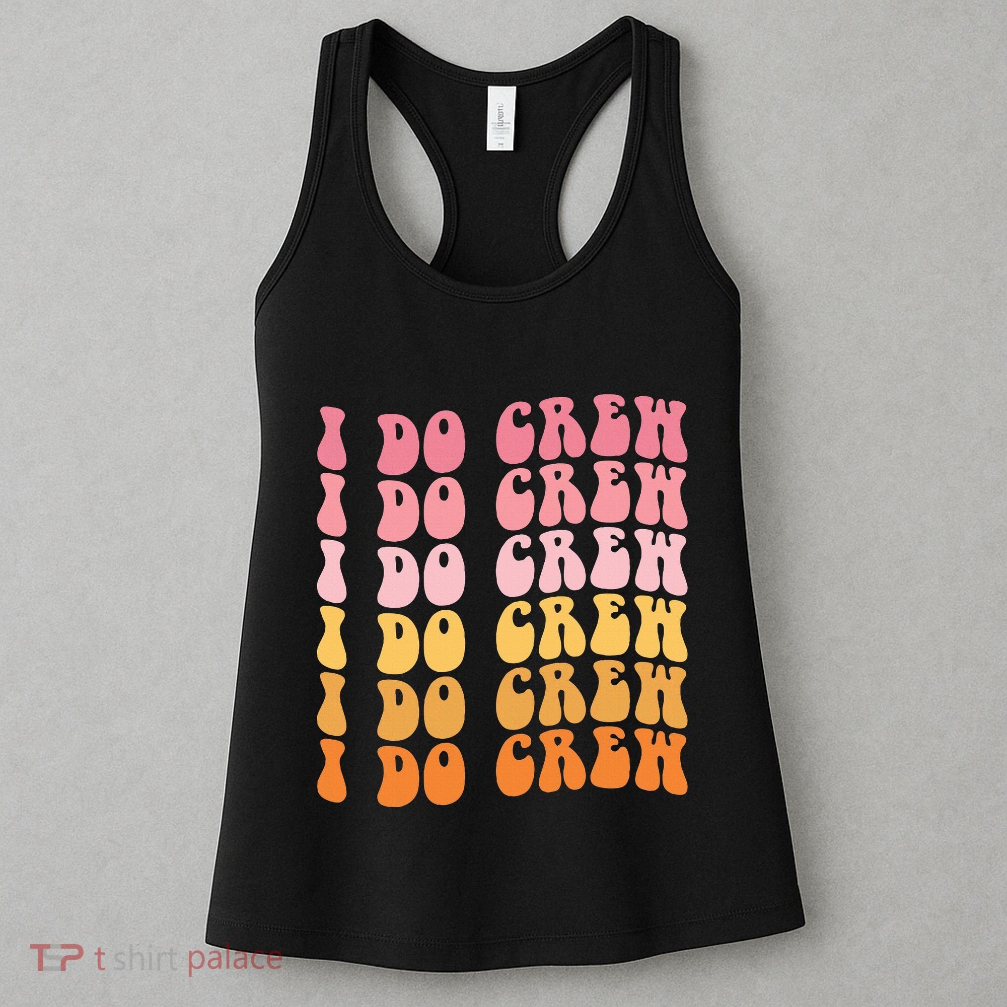 Groovy I Do Crew Bride Squad Wedding Bachelorette Party Women's Tank Top