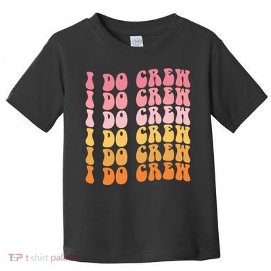 Groovy I Do Crew Bride Squad Wedding Bachelorette Party Toddler T-Shirt