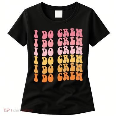 Groovy I Do Crew Bride Squad Wedding Bachelorette Party Women's T-Shirt
