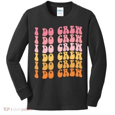 Groovy I Do Crew Bride Squad Wedding Bachelorette Party Kids Long Sleeve Shirt