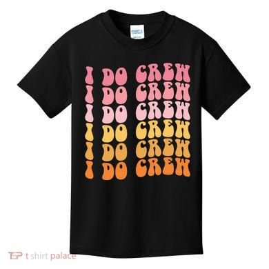 Groovy I Do Crew Bride Squad Wedding Bachelorette Party Kids T-Shirt