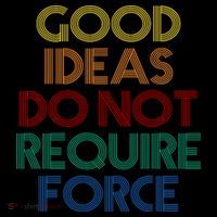 Good Ideas Do Not Require Force Libertarian Polo thumb 3