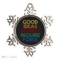 Good Ideas Do Not Require Force Libertarian Ornament thumb 0