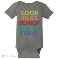 Good Ideas Do Not Require Force Libertarian Baby Bodysuit thumb 0