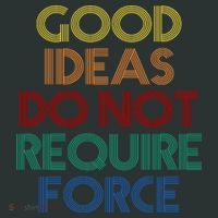 Good Ideas Do Not Require Force Libertarian Kids Long Sleeve Shirt thumb 2