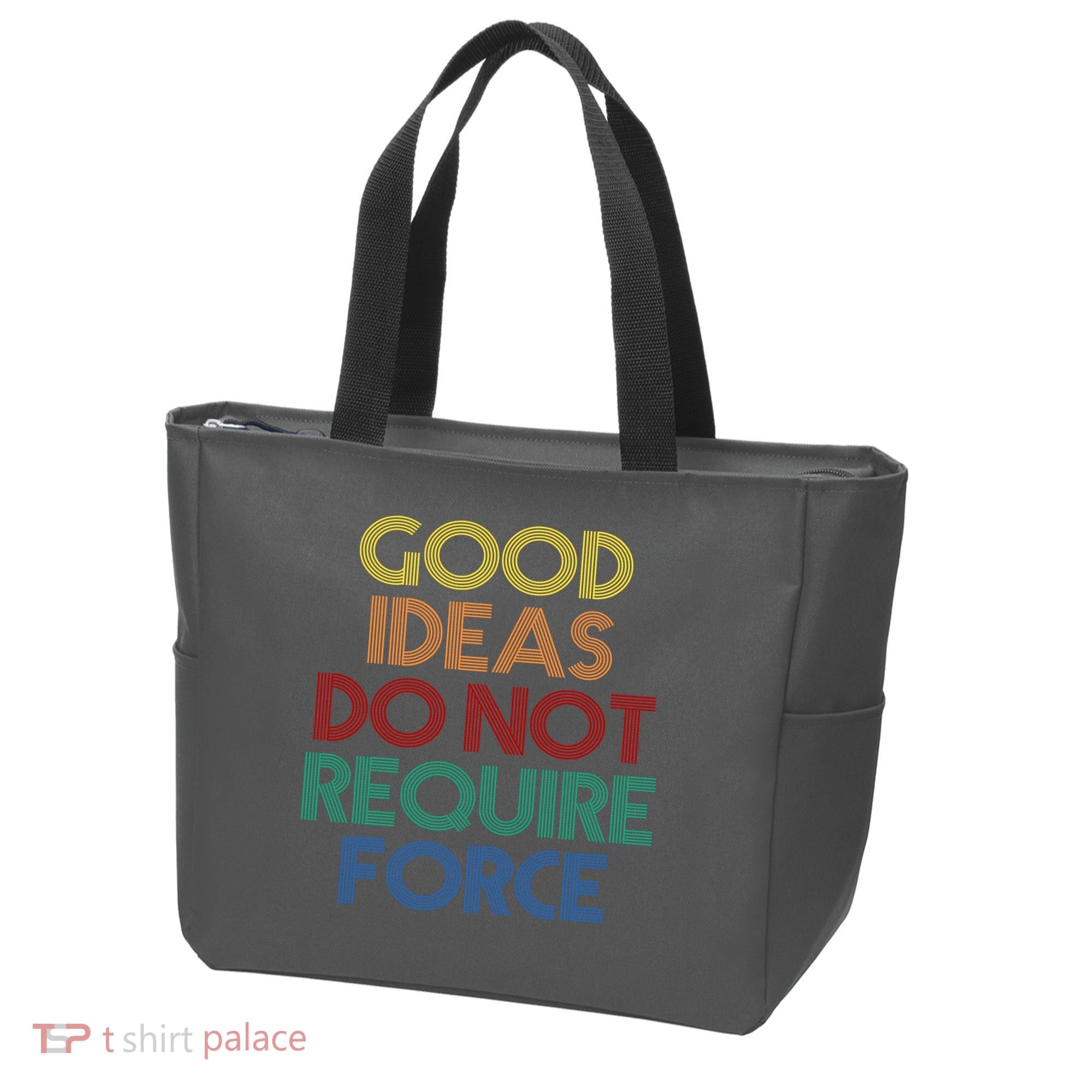 Good Ideas Do Not Require Force Libertarian Tote Bag