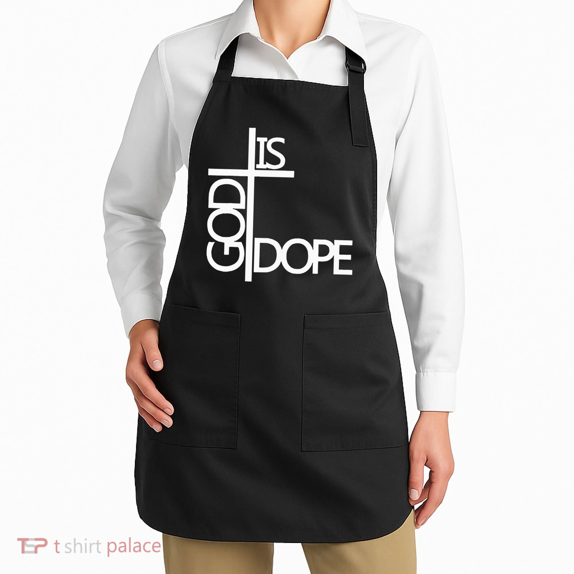 God Is D.O.P.E Apron