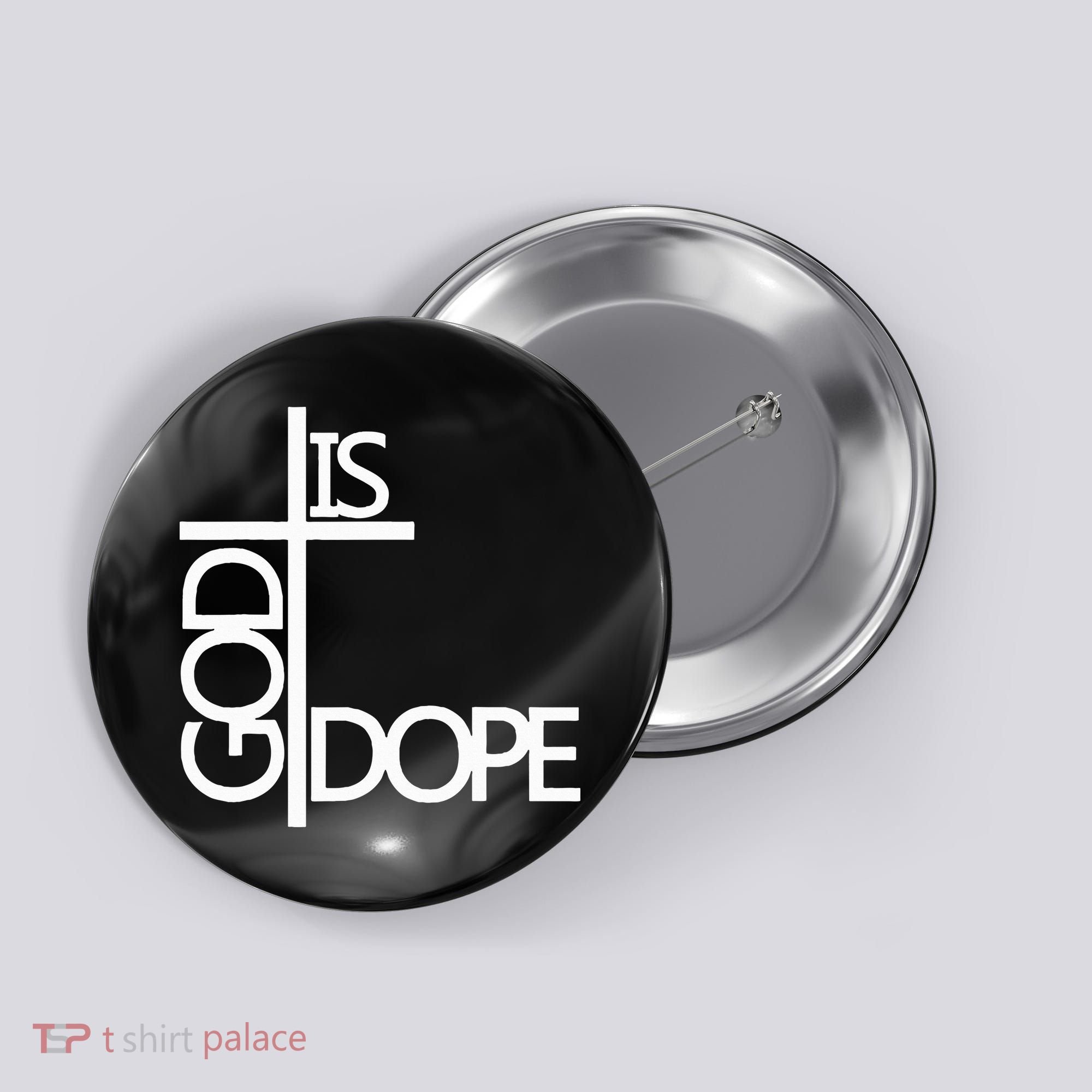 God Is D.O.P.E Button