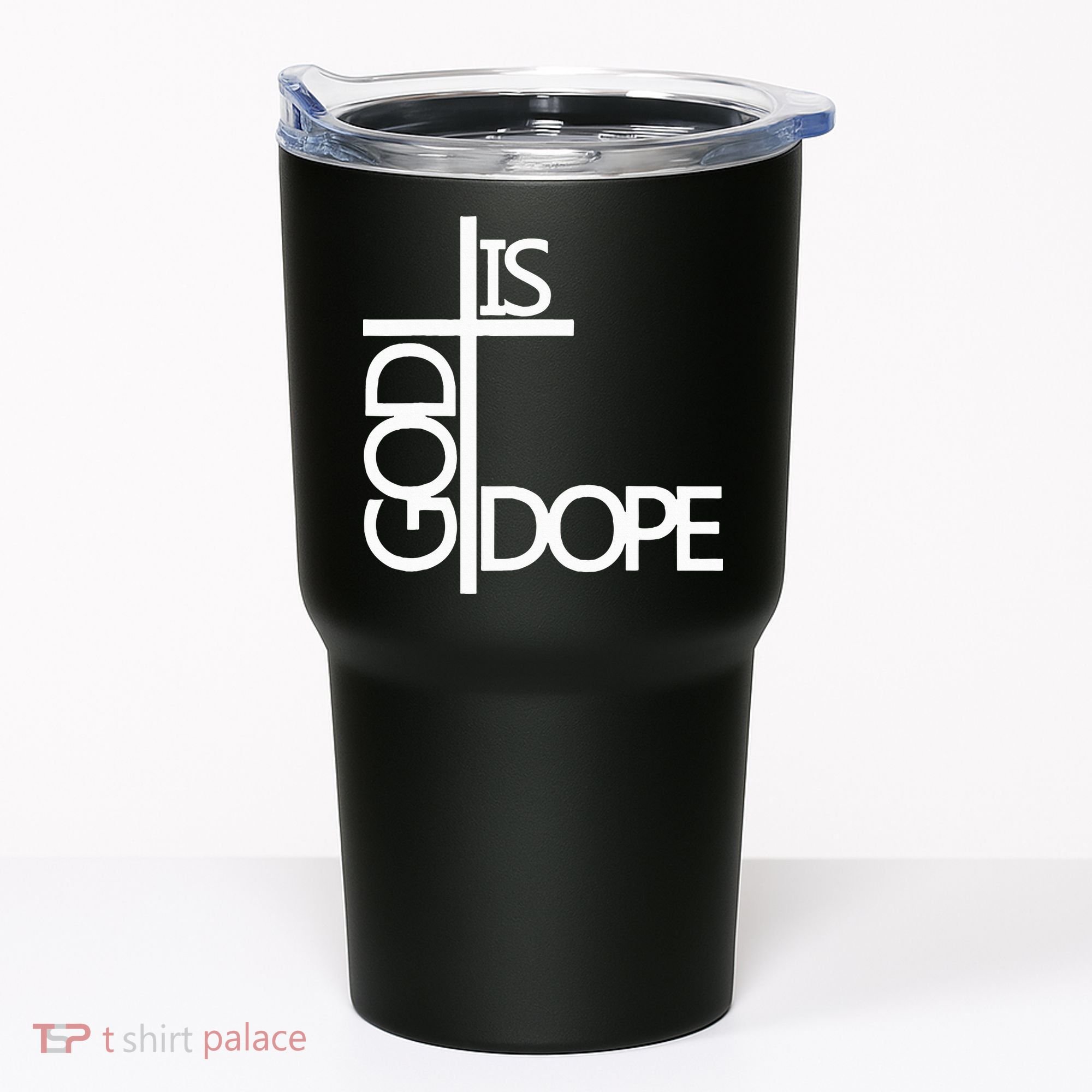 God Is D.O.P.E Tumbler