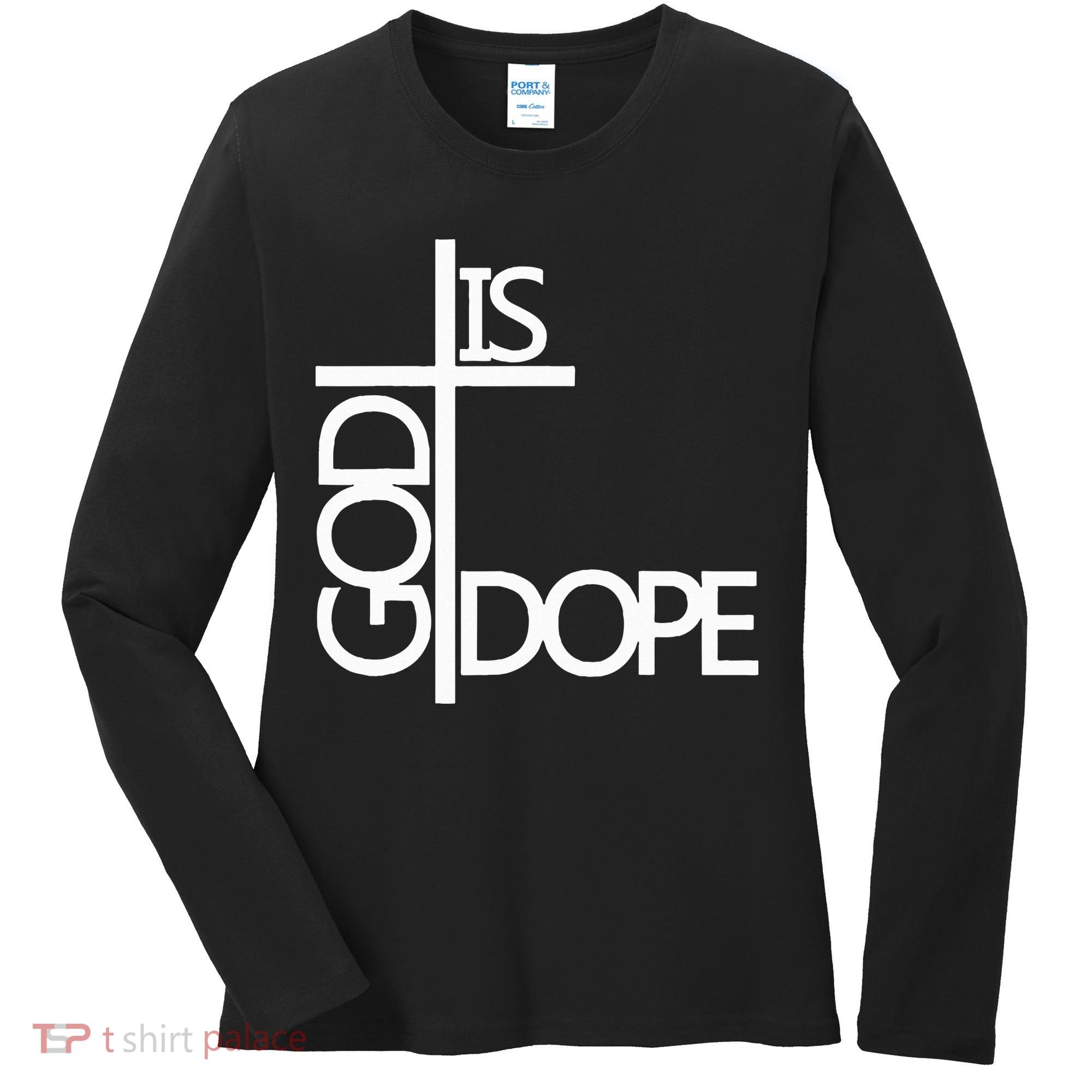 God Is D.O.P.E Women's Long Sleeve Shirt