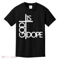 God Is D.O.P.E Kids T-Shirt thumb 0