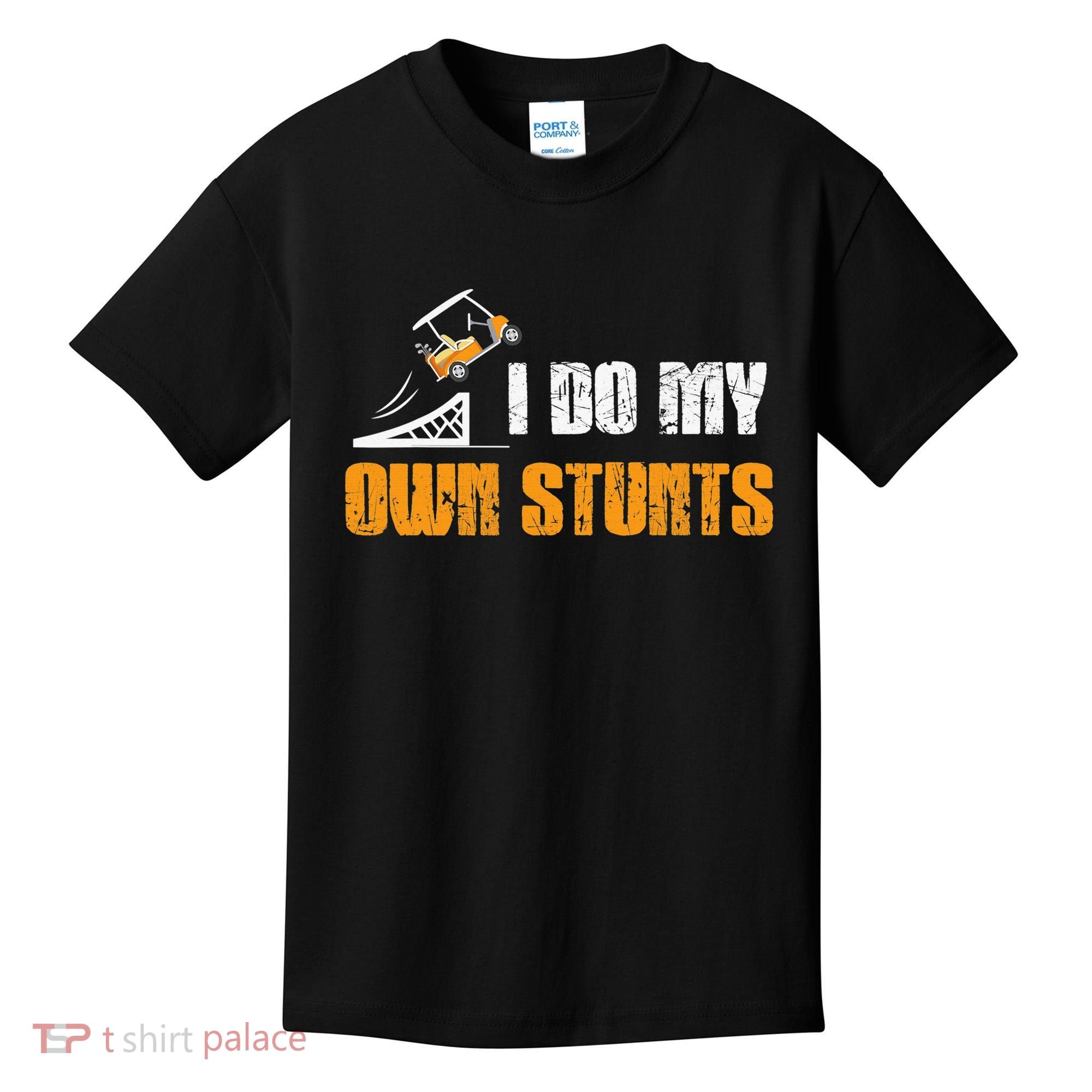 Golfing I Do My Own Stunts Golf Cart Funny Golf Player Kids T-Shirt