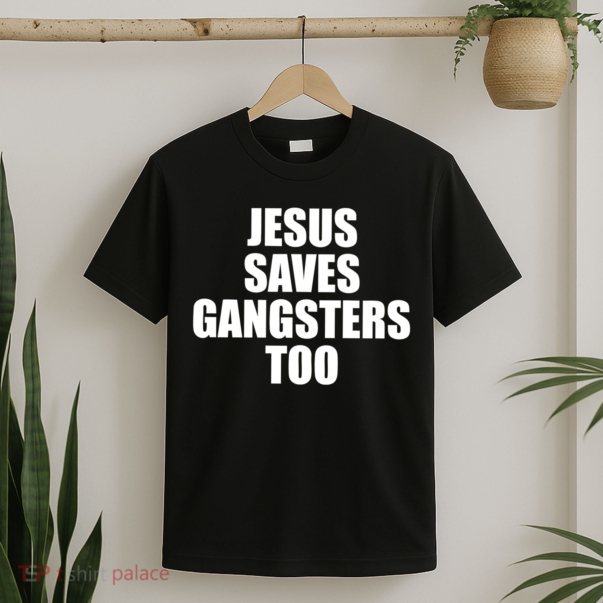 God Is D.O.P.E Jesus Saves Gangsters Too T-Shirt