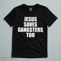 God Is D.O.P.E Jesus Saves Gangsters Too T-Shirt thumb 5