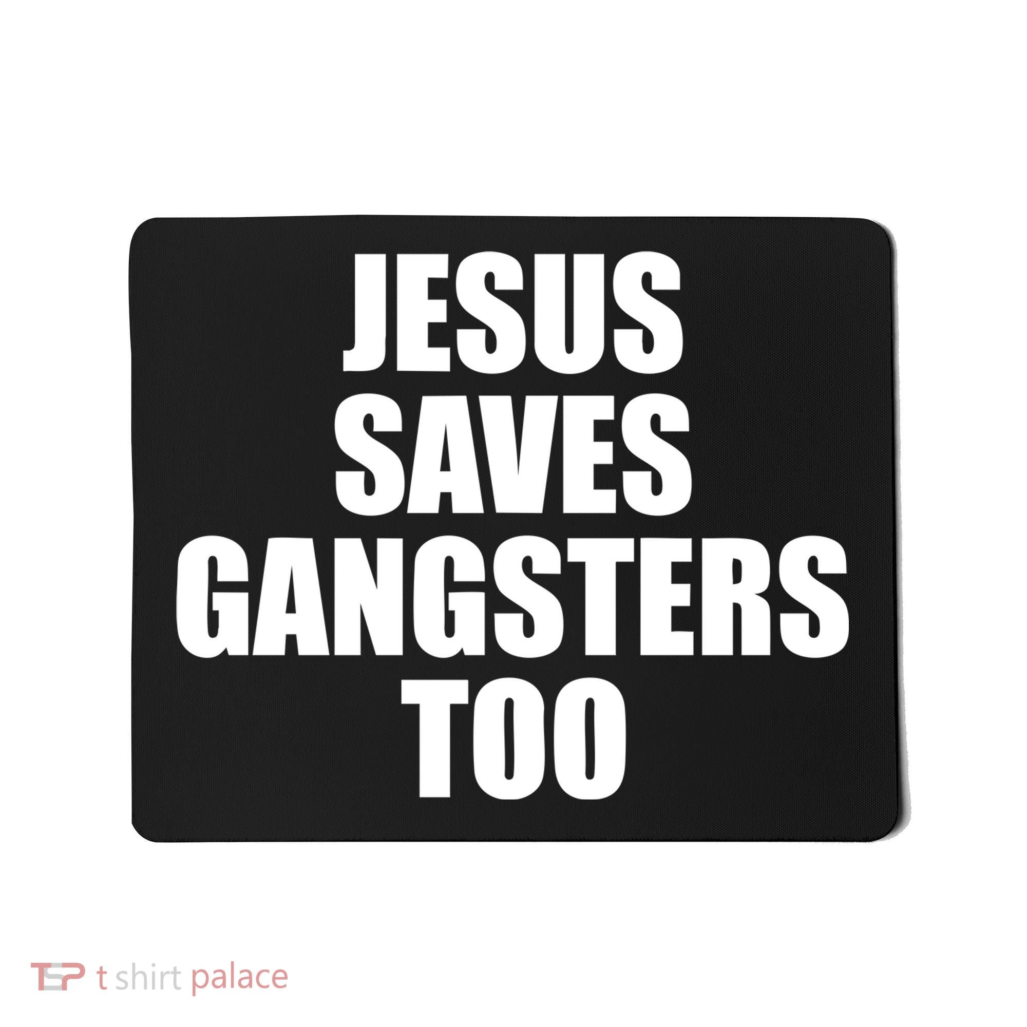 God Is D.O.P.E Jesus Saves Gangsters Too Mousepad
