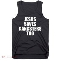 God Is D.O.P.E Jesus Saves Gangsters Too Tank Top thumb 0