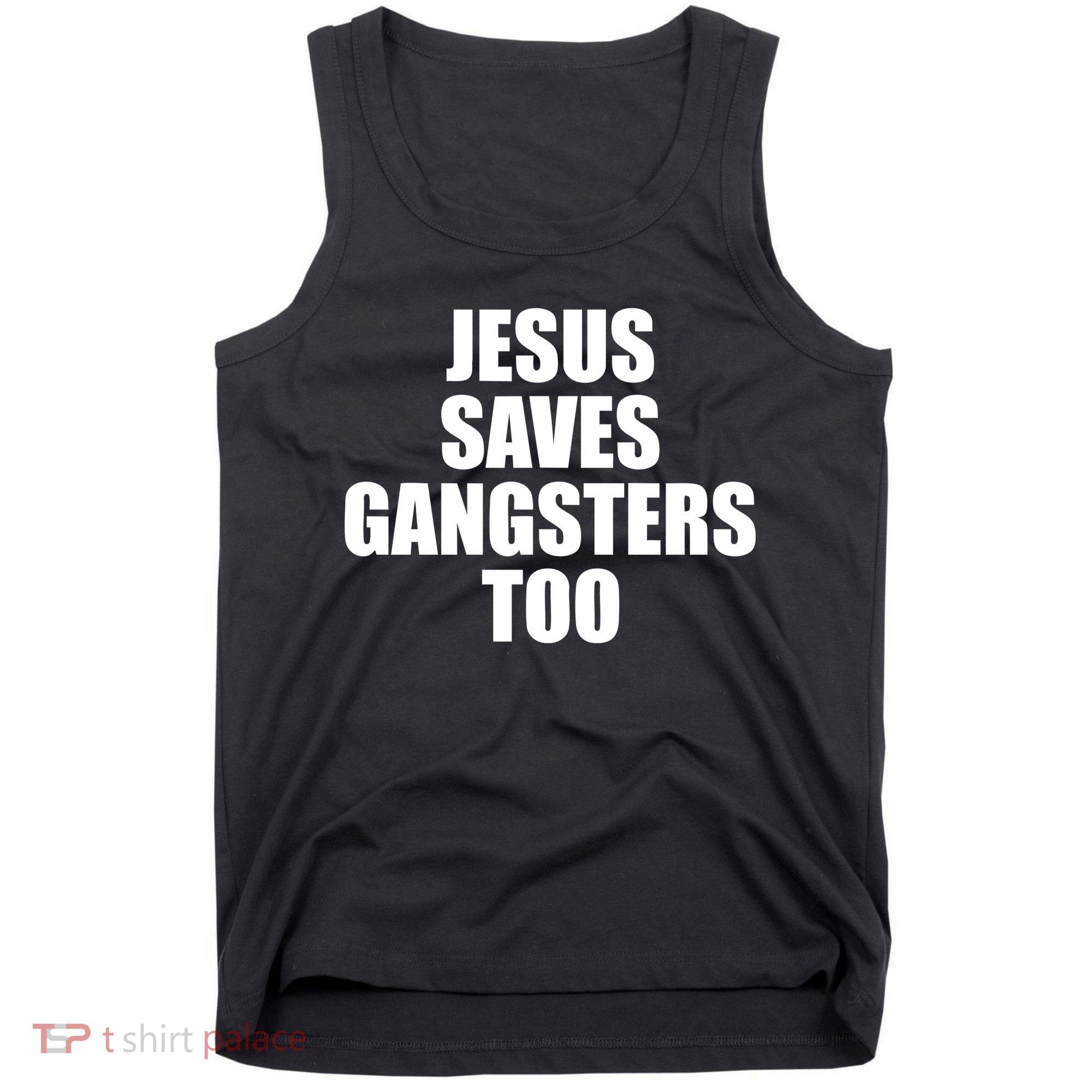 God Is D.O.P.E Jesus Saves Gangsters Too Tank Top