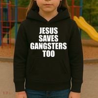 God Is D.O.P.E Jesus Saves Gangsters Too Kids Hoodie thumb 3