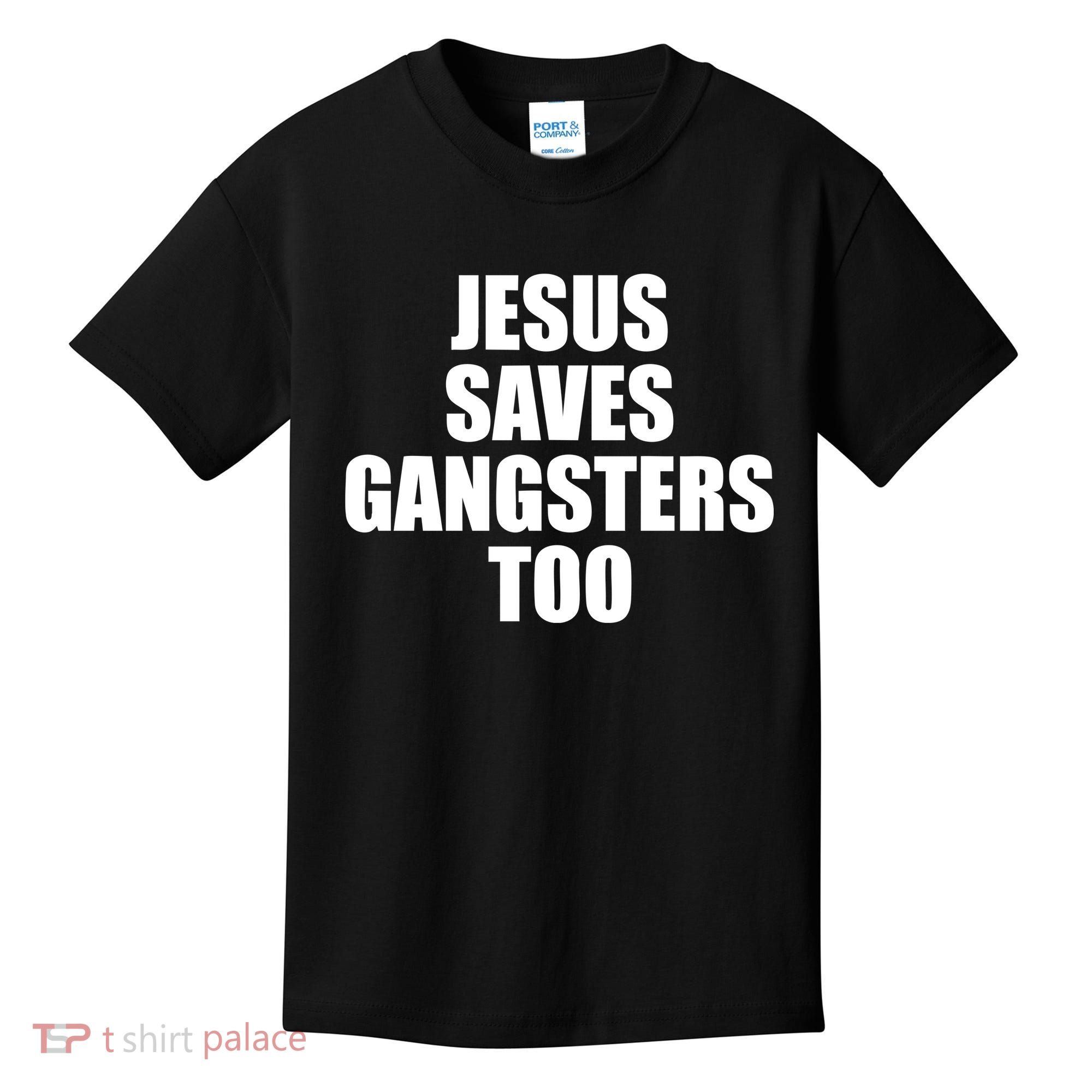 God Is D.O.P.E Jesus Saves Gangsters Too Kids T-Shirt