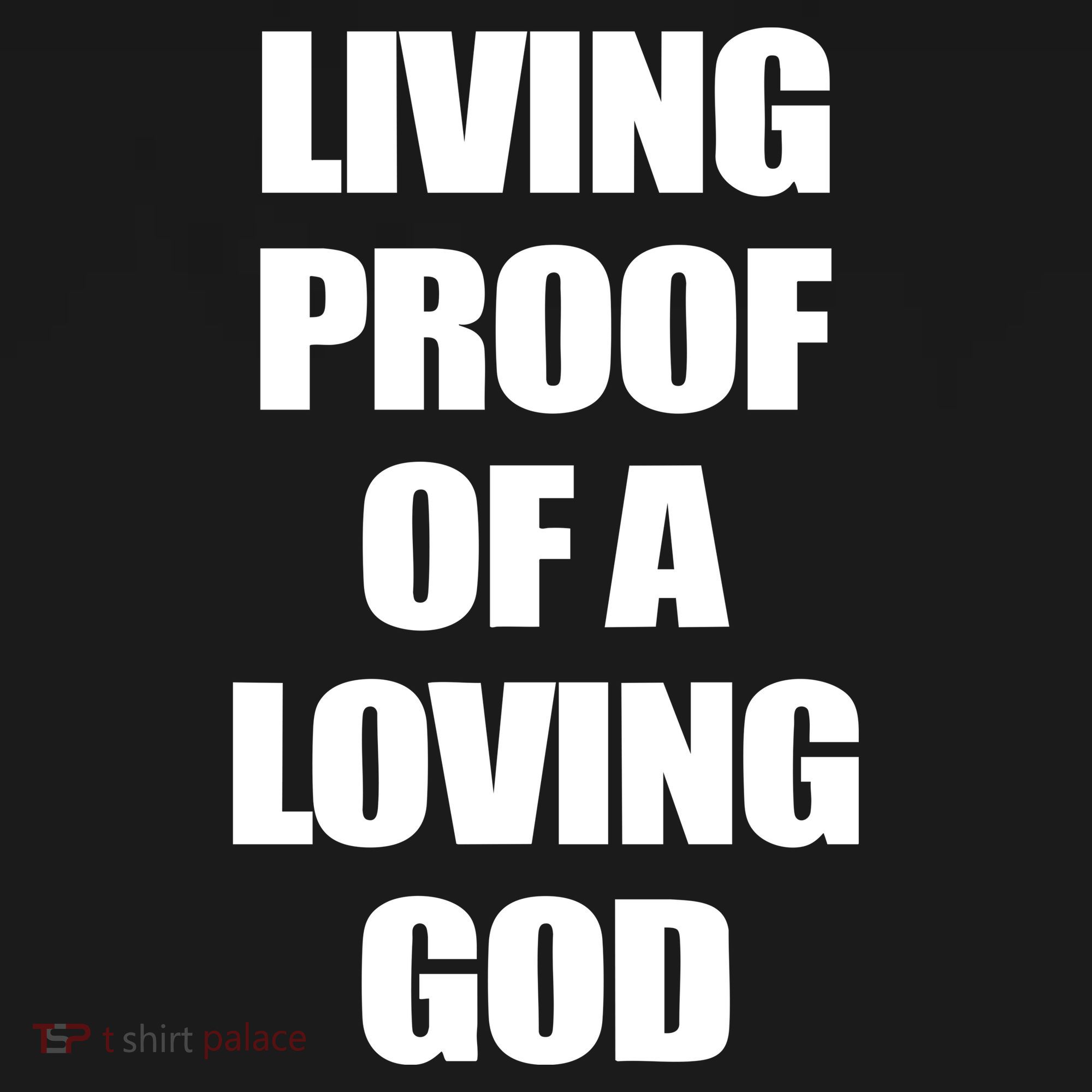 God Is D.O.P.E Living Proof Of A Loving God Toddler T-Shirt