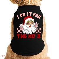 Groovy I Do It For The Ho's Funny Inappropriate Christmas Santa Doggie Tank thumb 0