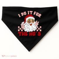 Groovy I Do It For The Ho's Funny Inappropriate Christmas Santa USA-Made Doggie Bandana thumb 0