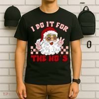 Groovy I Do It For The Ho's Funny Inappropriate Christmas Santa T-Shirt thumb 6