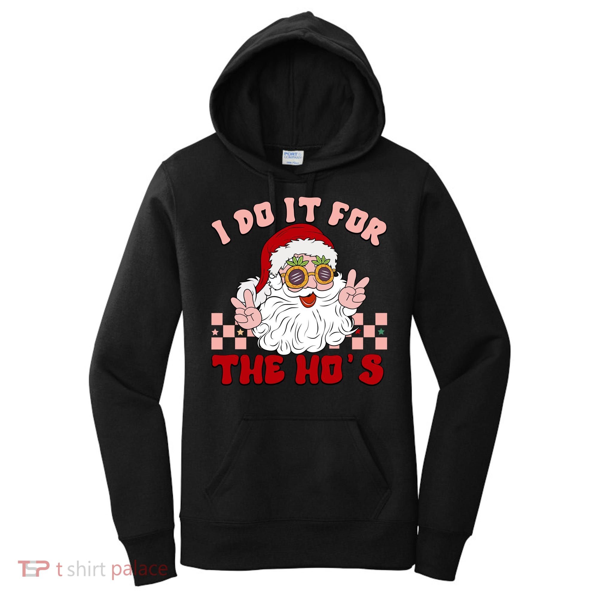 Groovy I Do It For The Ho's Funny Inappropriate Christmas Santa Women's Hoodie