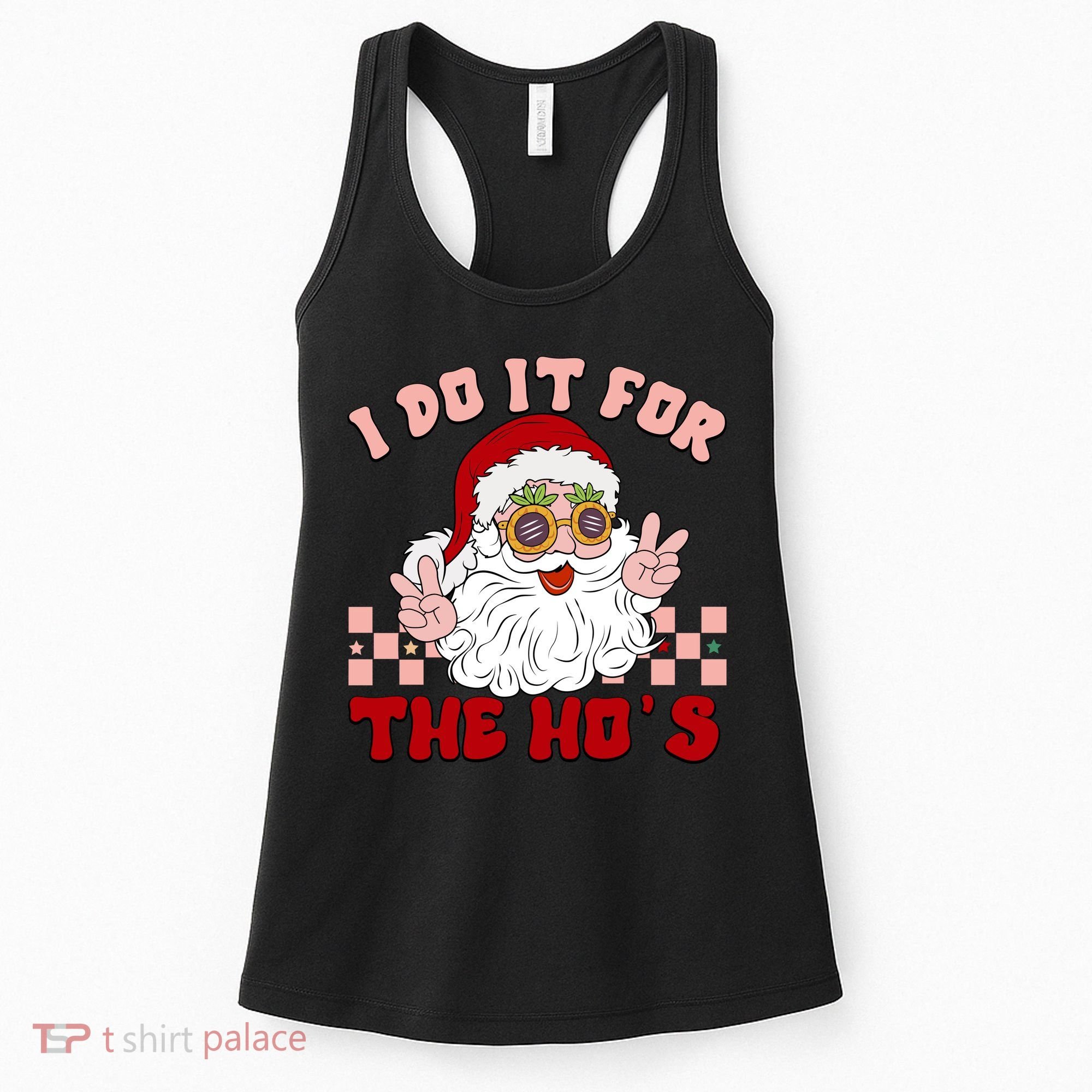 Groovy I Do It For The Ho's Funny Inappropriate Christmas Santa Women's Tank Top