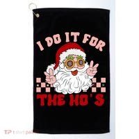 Groovy I Do It For The Ho's Funny Inappropriate Christmas Santa Golf Towel thumb 0