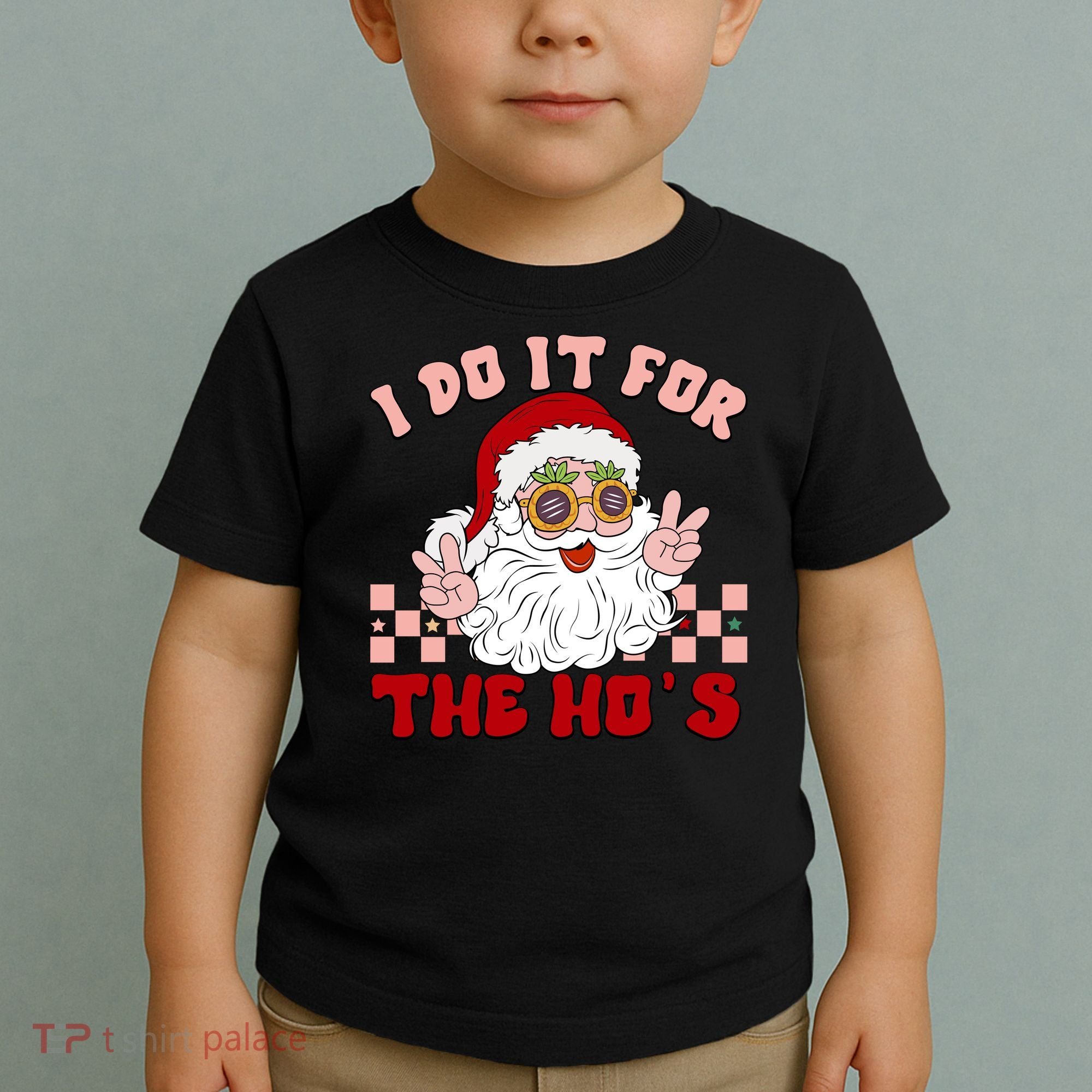 Groovy I Do It For The Ho's Funny Inappropriate Christmas Santa Toddler T-Shirt