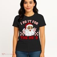 Groovy I Do It For The Ho's Funny Inappropriate Christmas Santa Women's T-Shirt thumb 4