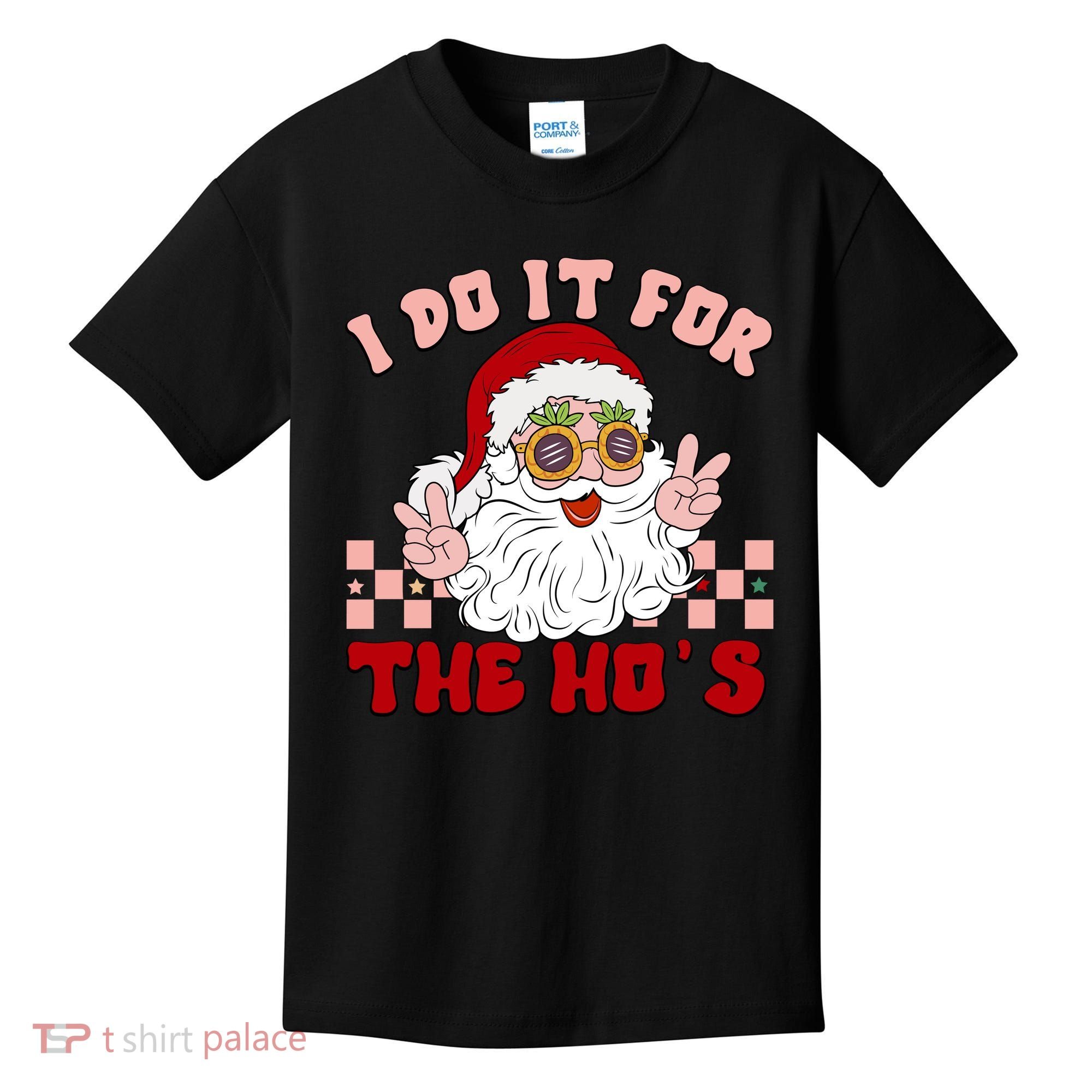 Groovy I Do It For The Ho's Funny Inappropriate Christmas Santa Kids T-Shirt