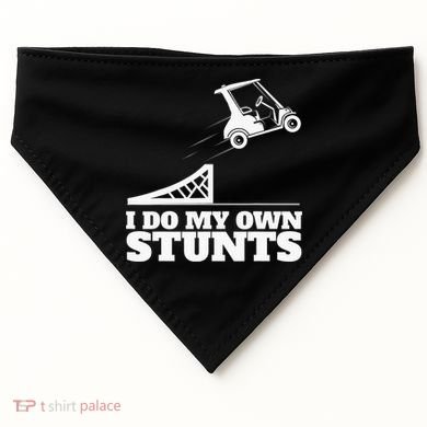Golfing I Do My Own Stunts Golf Cart Golf Player USA-Made Doggie Bandana