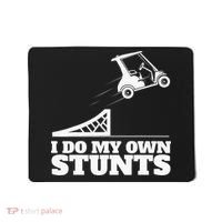 Golfing I Do My Own Stunts Golf Cart Golf Player Mousepad thumb 0