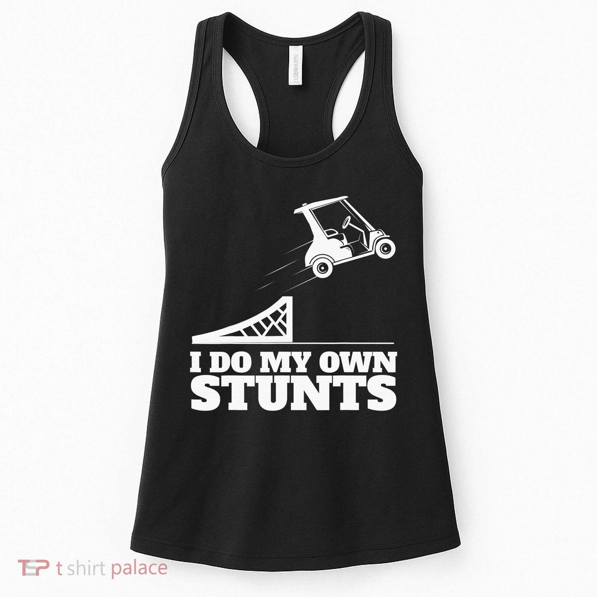 Golfing I Do My Own Stunts Golf Cart Golf Player Women's Tank Top