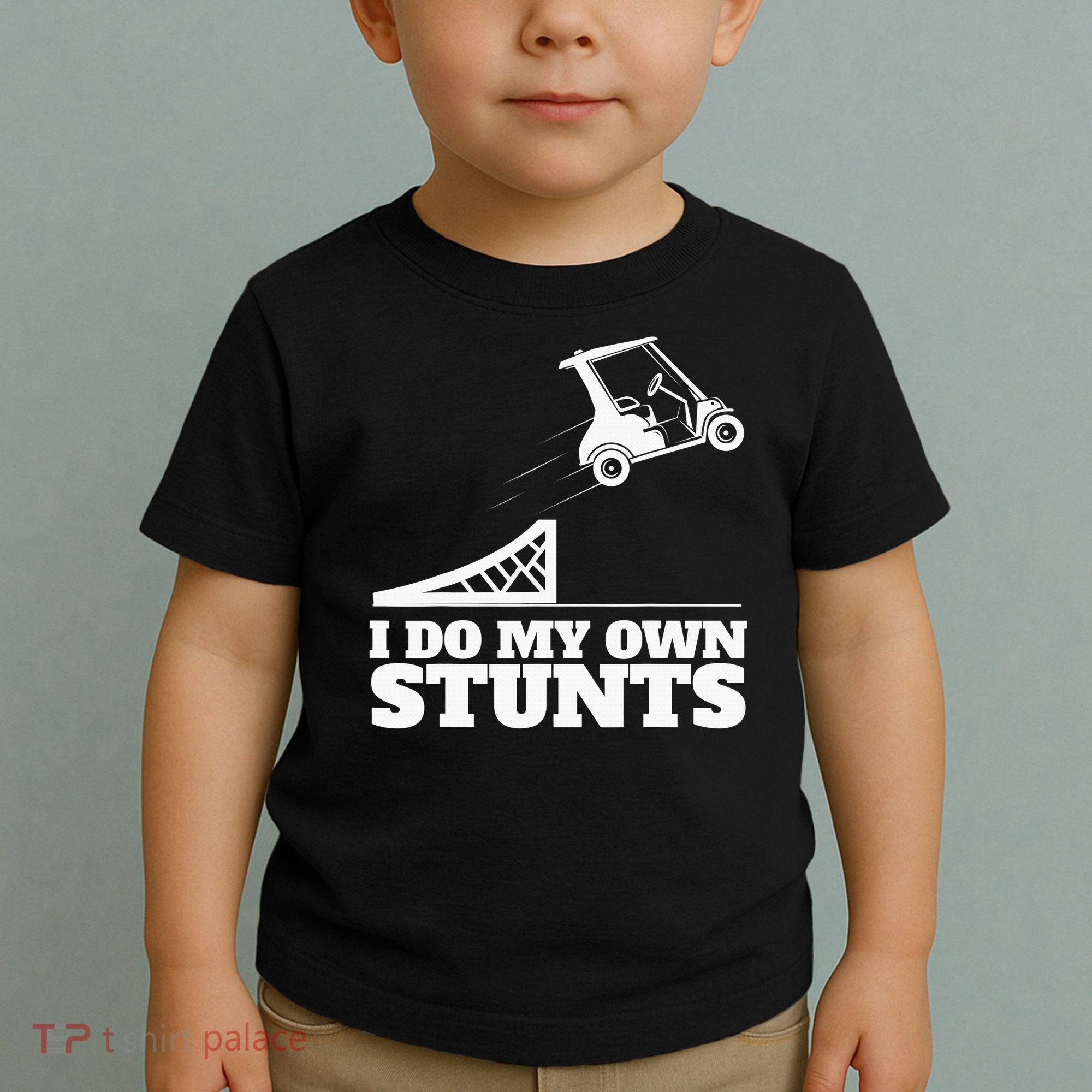 Golfing I Do My Own Stunts Golf Cart Golf Player Toddler T-Shirt