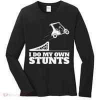 Golfing I Do My Own Stunts Golf Cart Golf Player Women's Long Sleeve Shirt thumb 0