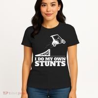 Golfing I Do My Own Stunts Golf Cart Golf Player Women's T-Shirt thumb 4