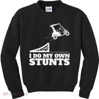 Golfing I Do My Own Stunts Golf Cart Golf Player Kids Sweatshirt thumb 0