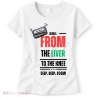 Goodbye Israel From The Liver To The Knee Beep Beep Boom Women's T-Shirt thumb 0