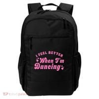 Groovy I Feel Better When IM Dancing Ballet Dancer Girl Backpack thumb 0