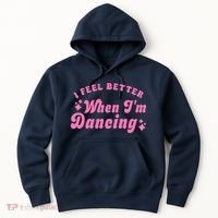 Groovy I Feel Better When IM Dancing Ballet Dancer Girl Hoodie thumb 0